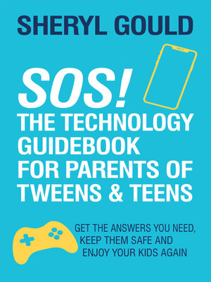 cover image of SOS! the Technology Guidebook for Parents of Tweens and Teens
